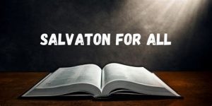 UNIVERSALITY OF SALVATION