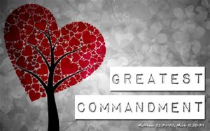 THE GREATEST COMMANDMENT