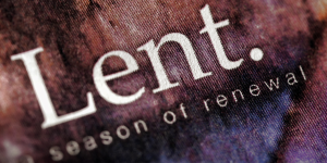 LENT