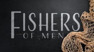 FISHERS OF MEN